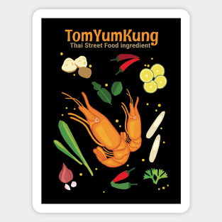 Tom Yum Kung Thai Street Food Ingredient Shrimp Soup Magnet